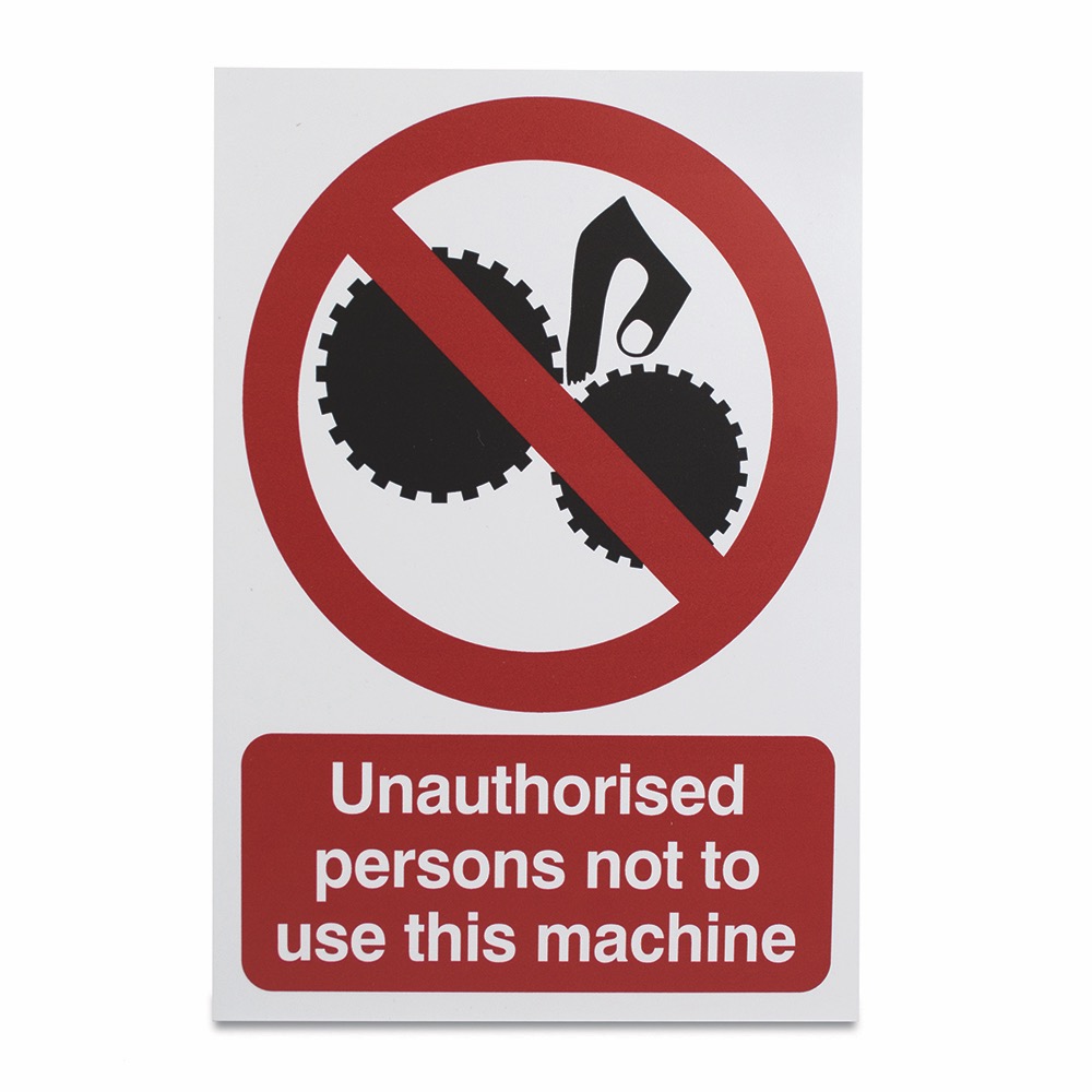 Unauthorised persons not to use this machine, Vinyl, 297 x 210mm, 1 x  Single Unit